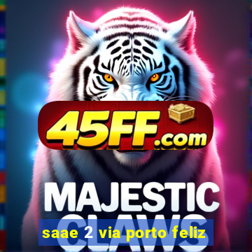 saae 2 via porto feliz